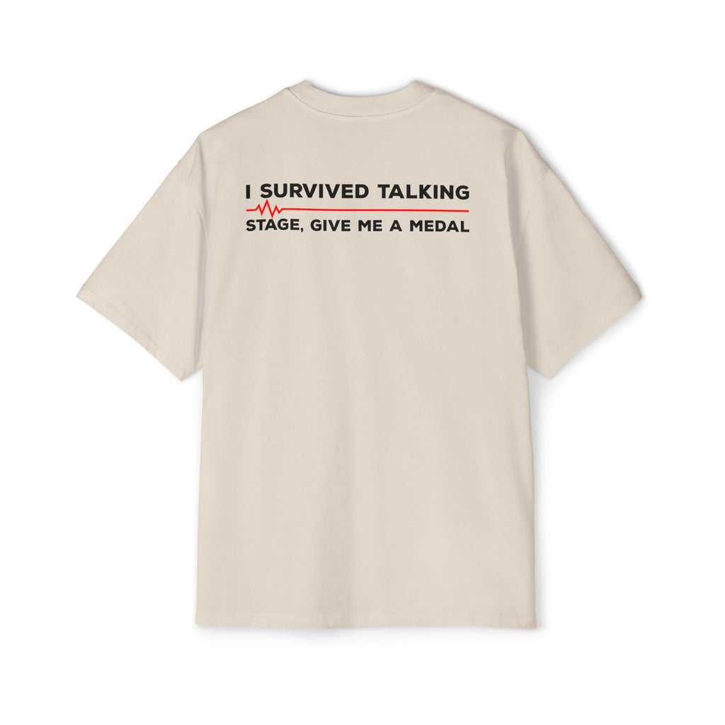 I Survived Talking Tee | Humorous Text Graphic T-Shirt
