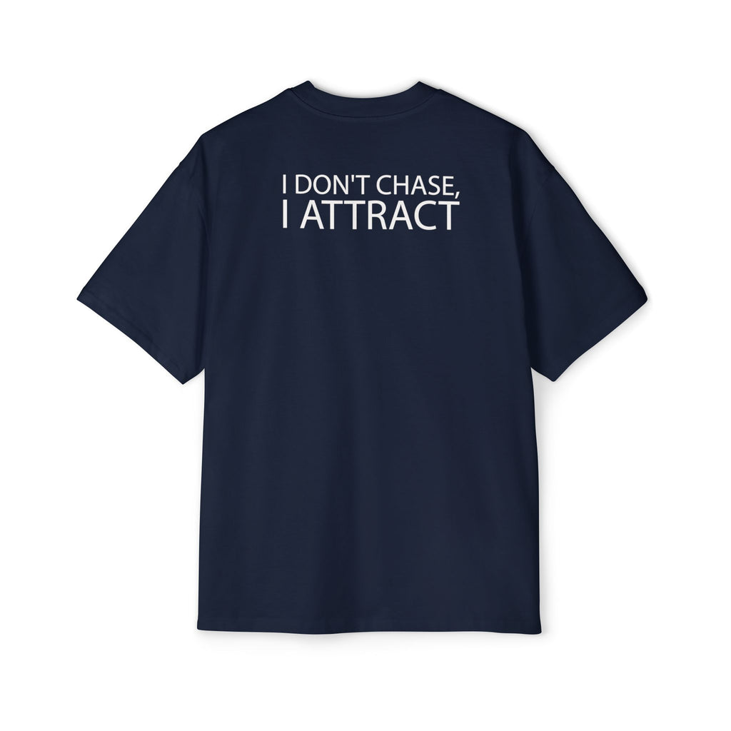 I Don't Chase I Attract