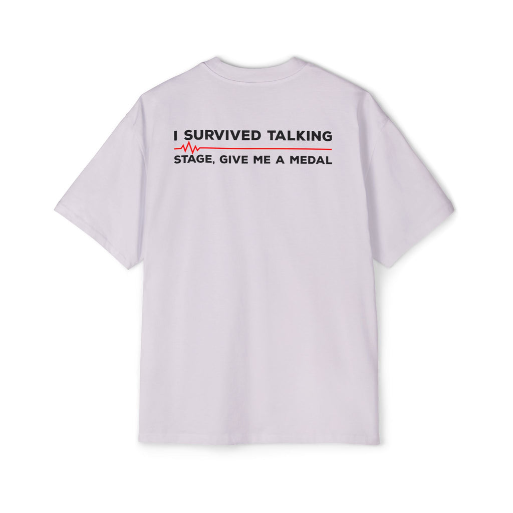 I Survived Talking Tee | Humorous Text Graphic T-Shirt