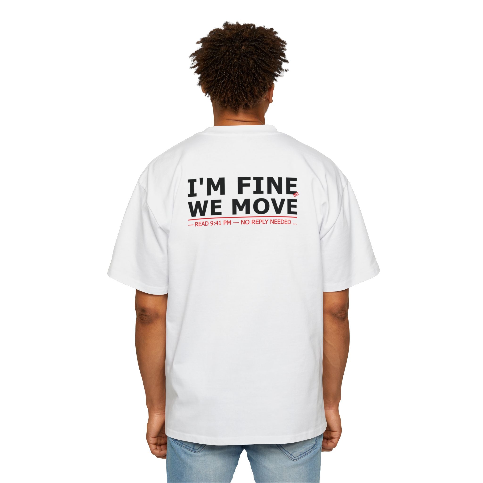 I'M FINE WE MOVE