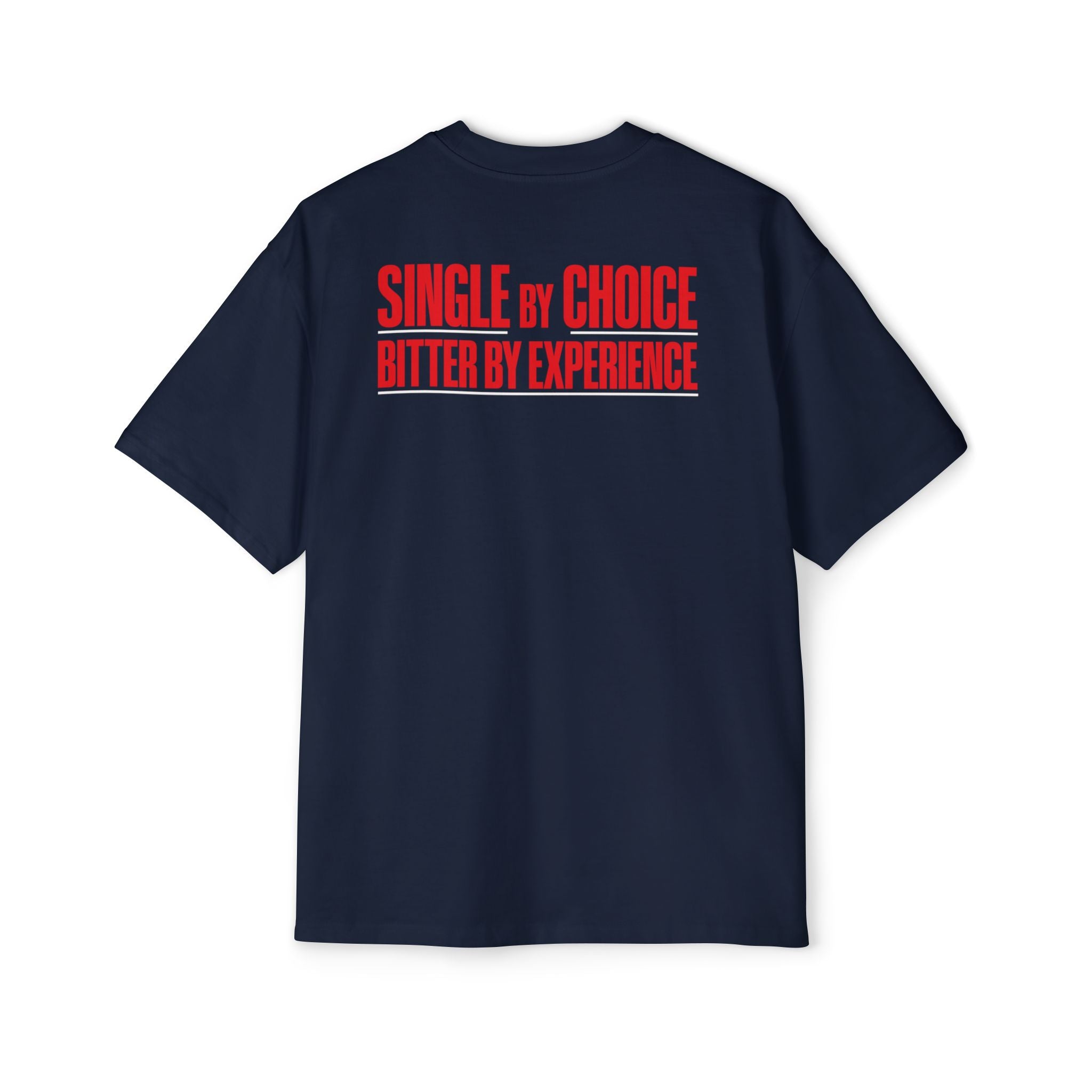 Single By Choice Bitter By Experience