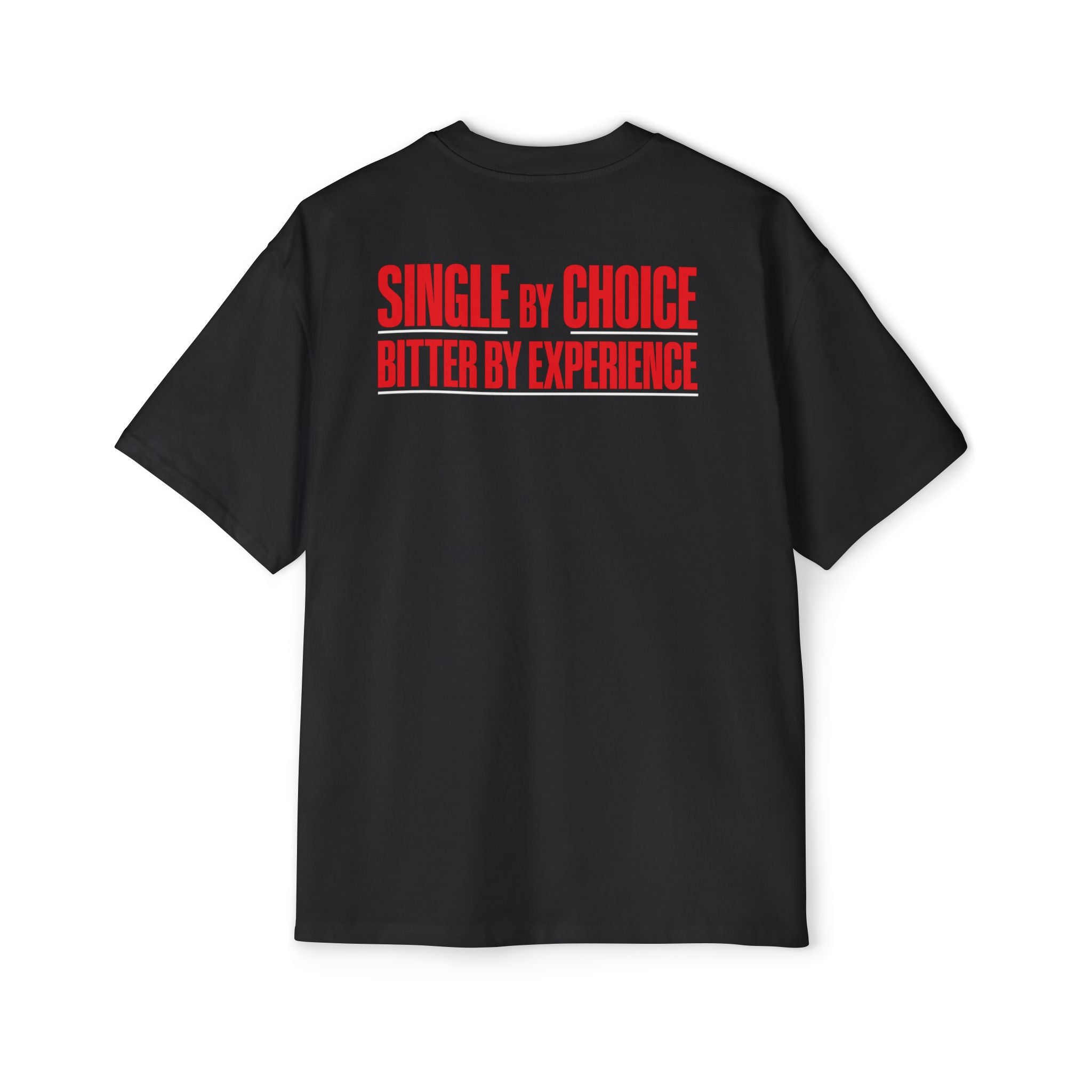 Single By Choice Bitter By Experience