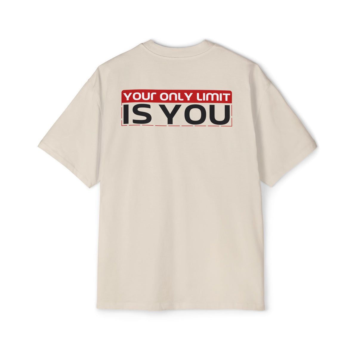 Your Only Limit Is You