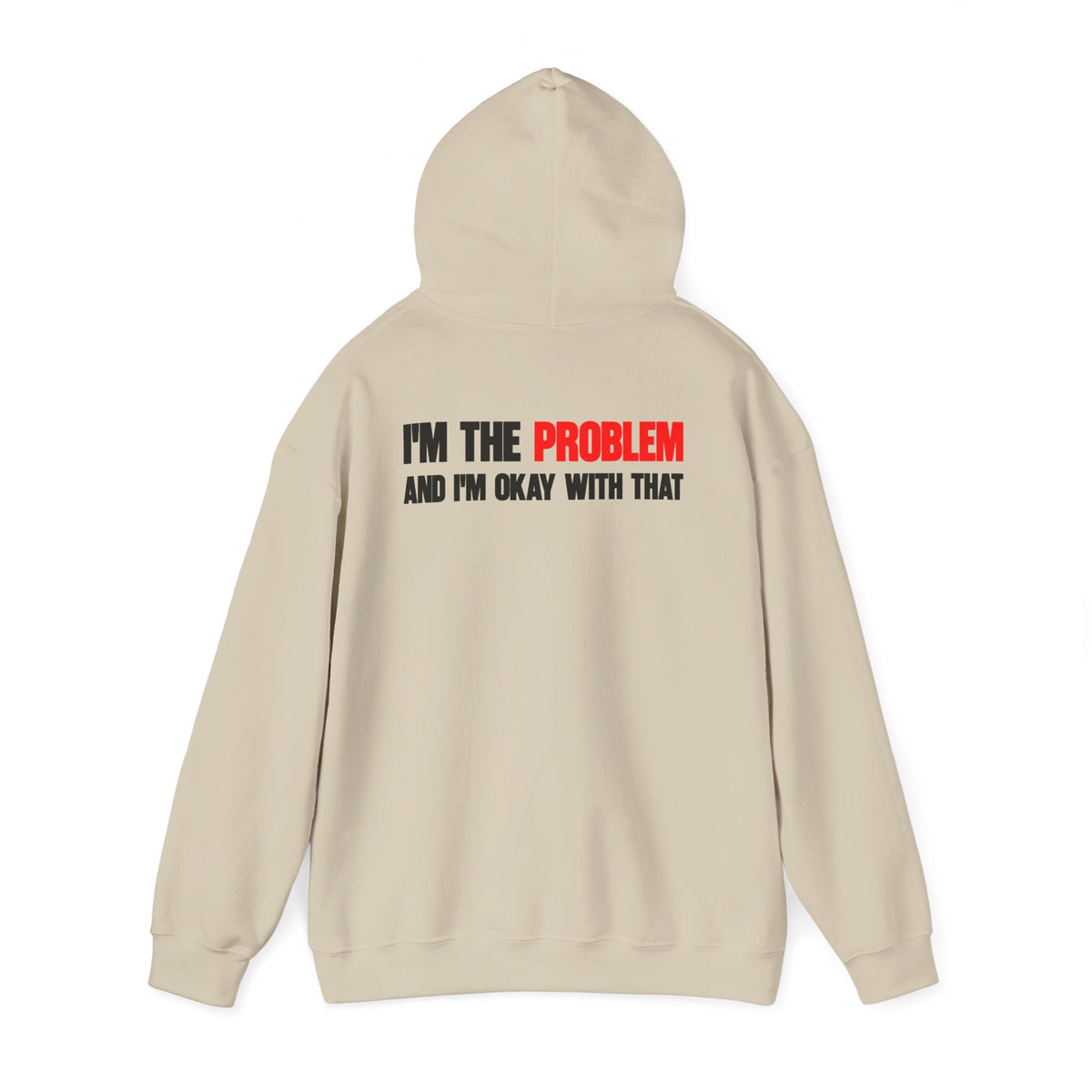 I'm the Problem