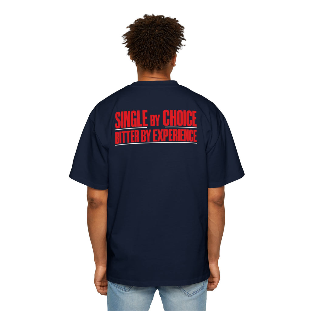 Single By Choice Bitter By Experience