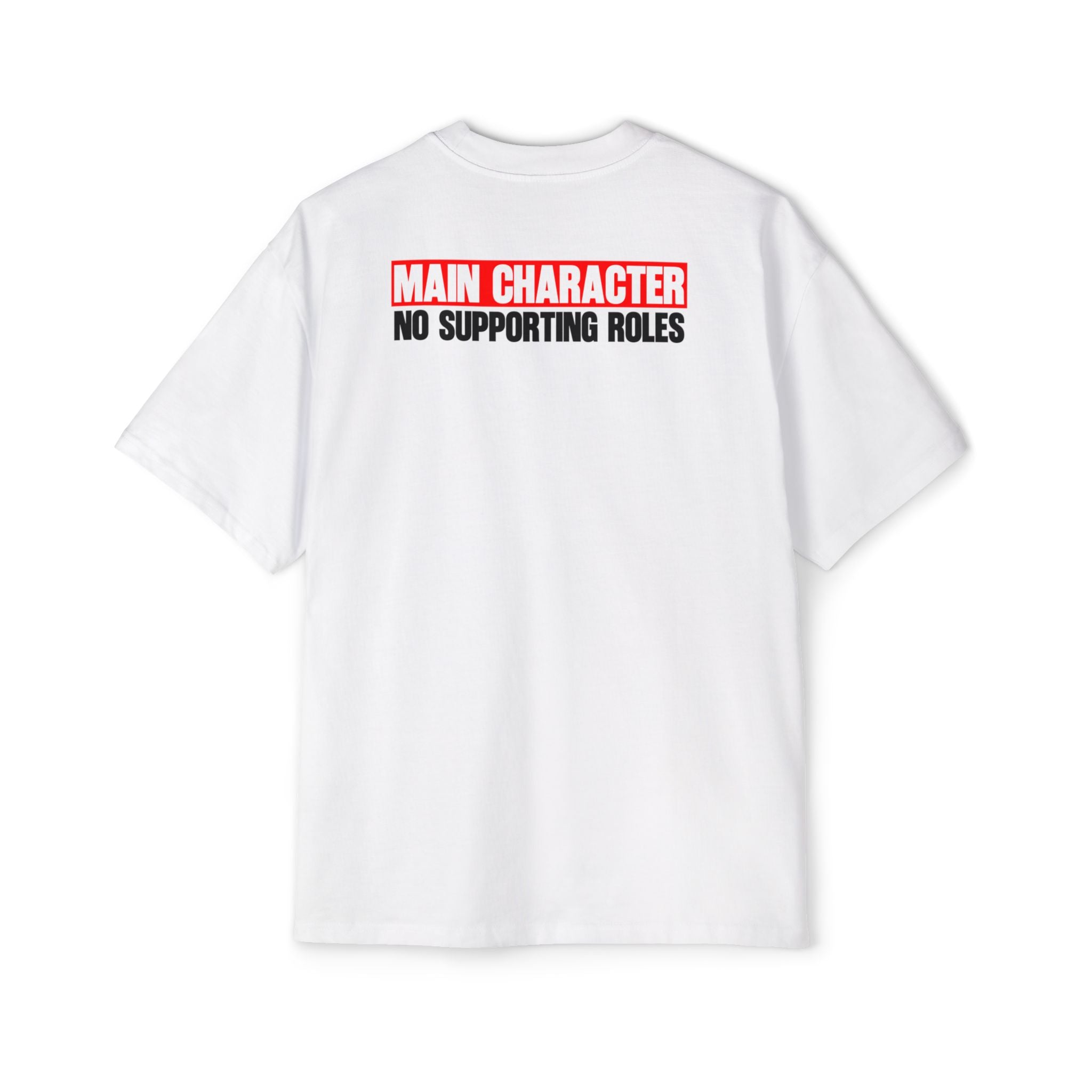 Main Character No Supporting Roles Tee | Graphic Statement Shirt