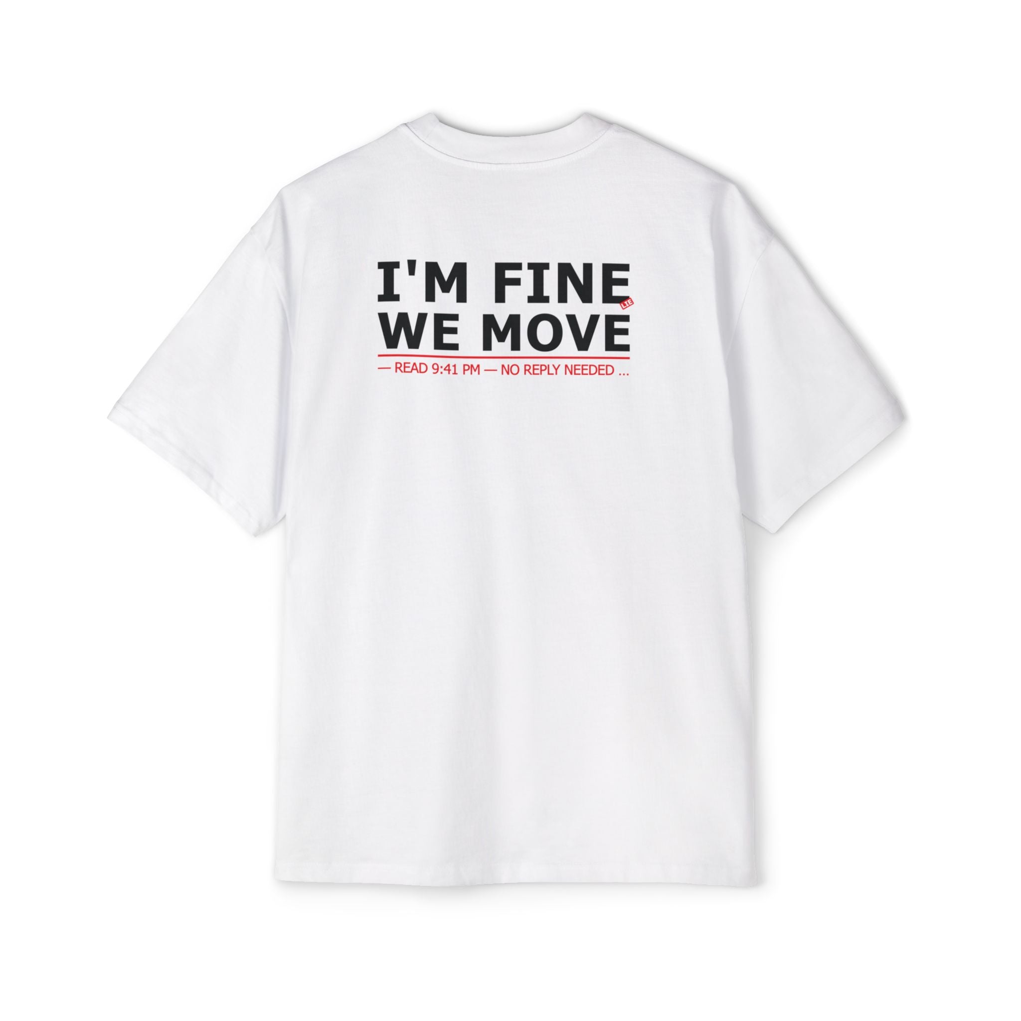 I'M FINE WE MOVE