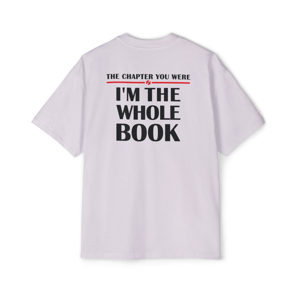 I'm The Whole Book T-Shirt | Quote Graphic Tee, Literary Shirt
