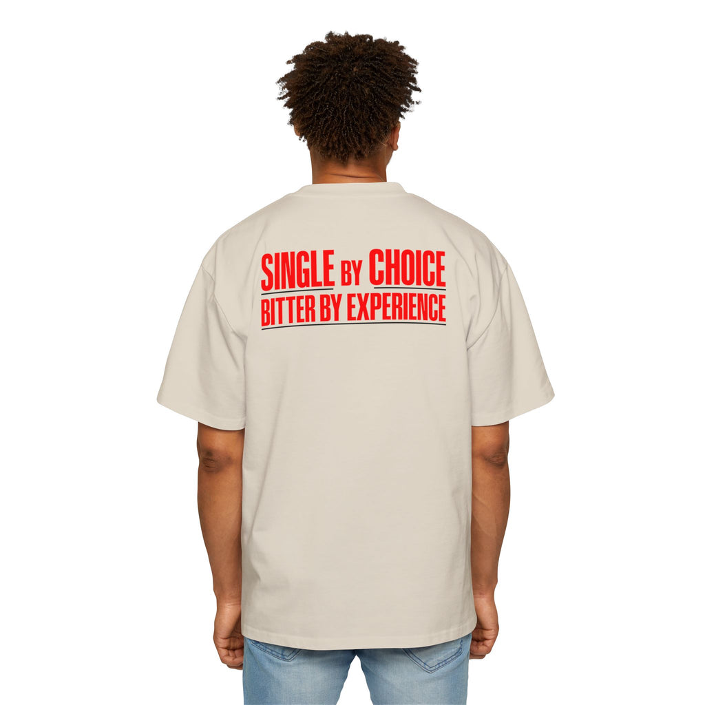 Single By Choice Bitter By Experience