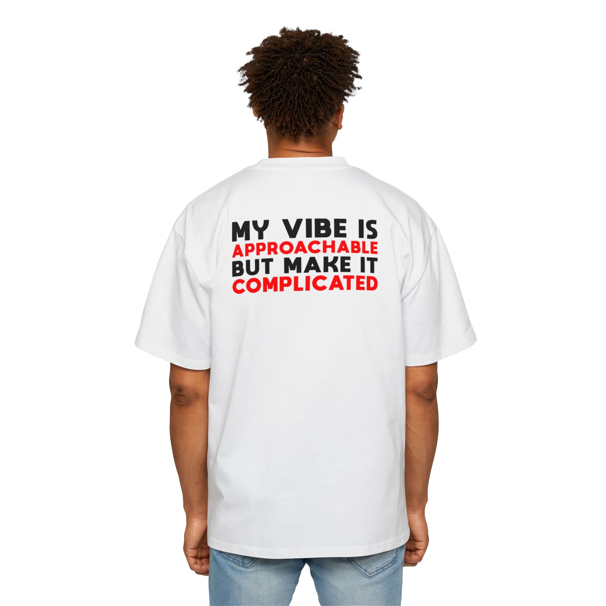 My Vibe Is Approachable But Make It Complicated T-Shirt | Graphic Tee, Text Design