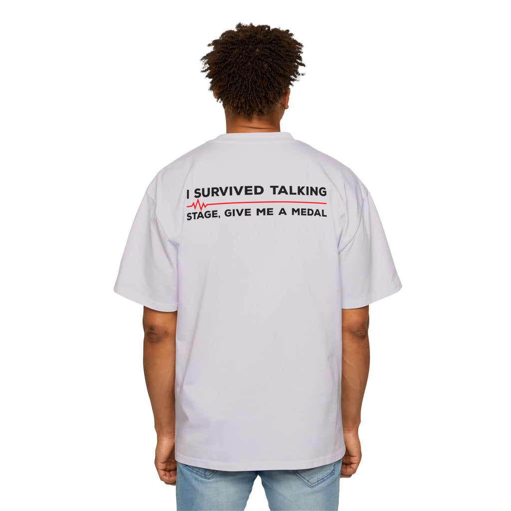 I Survived Talking Tee | Humorous Text Graphic T-Shirt