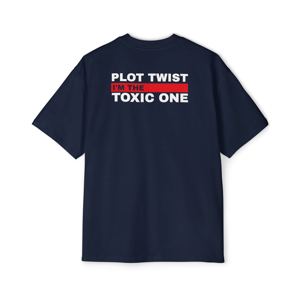 Plot Twist I'm the Toxic One Tee | Funny Sarcastic Graphic T-Shirt