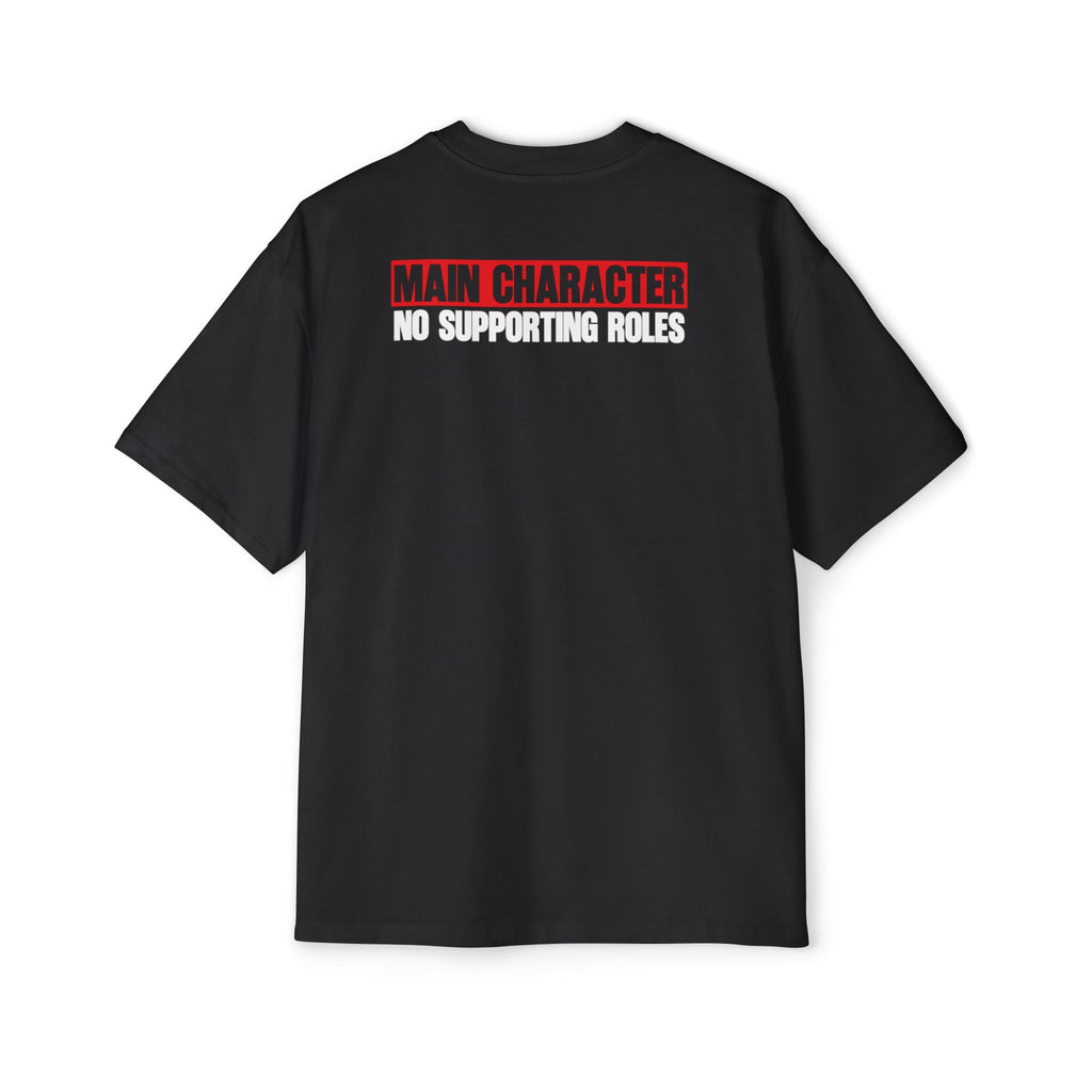 Main Character No Supporting Roles Tee | Graphic Statement Shirt