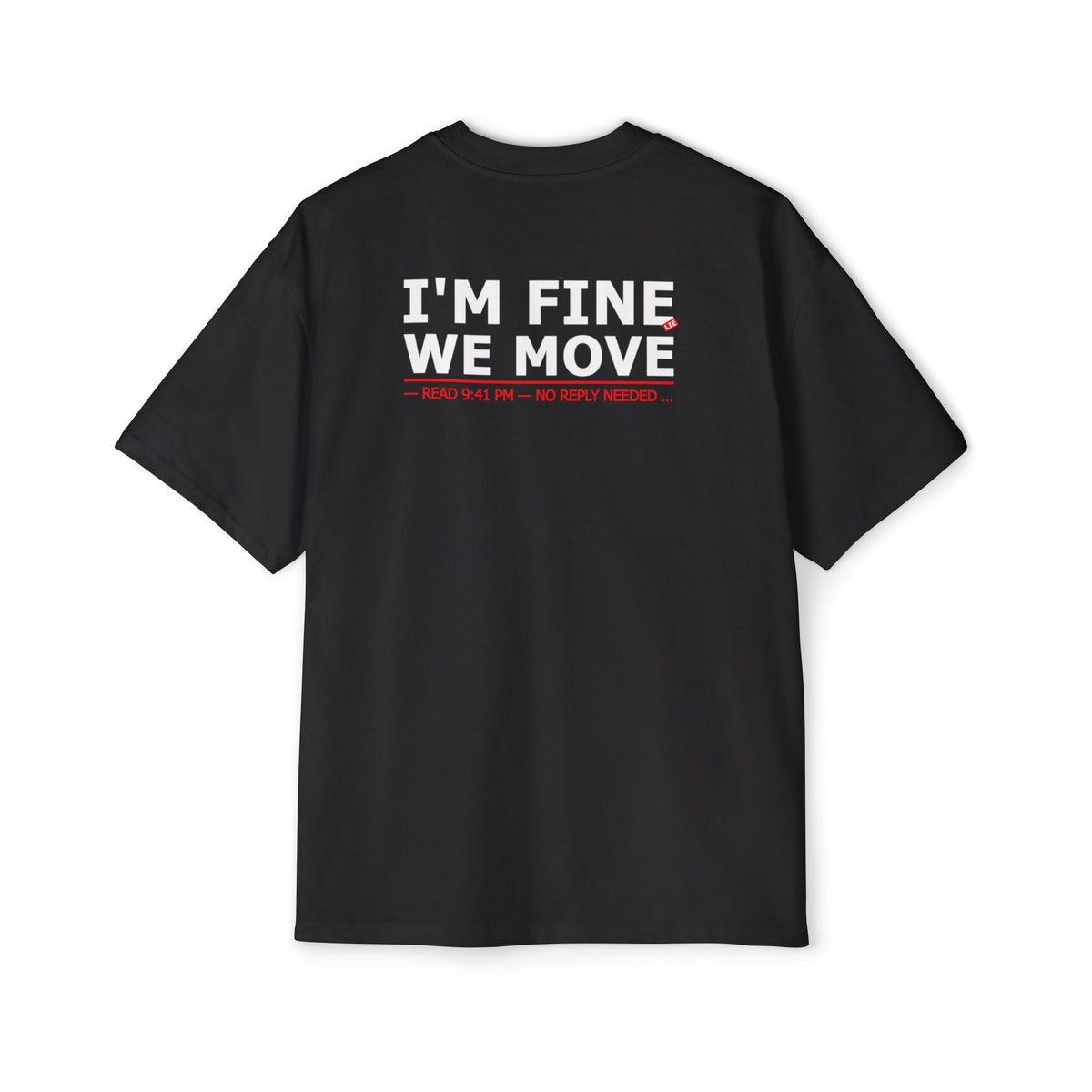 I'M FINE WE MOVE