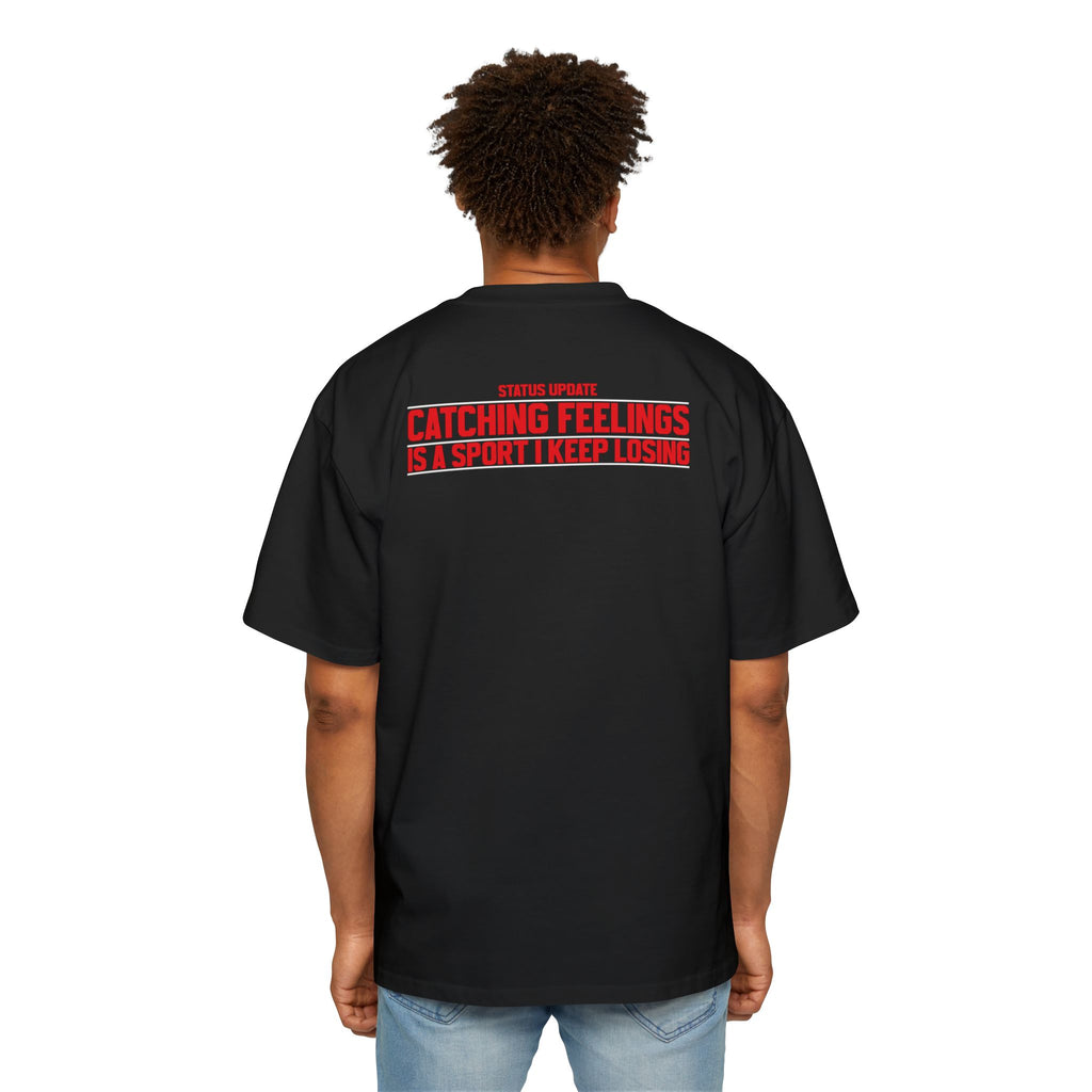 Catching Feelings Text Tee | T-Shirt, Graphic Back Print
