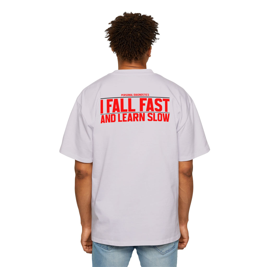 I Fall Fast And Learn Slow