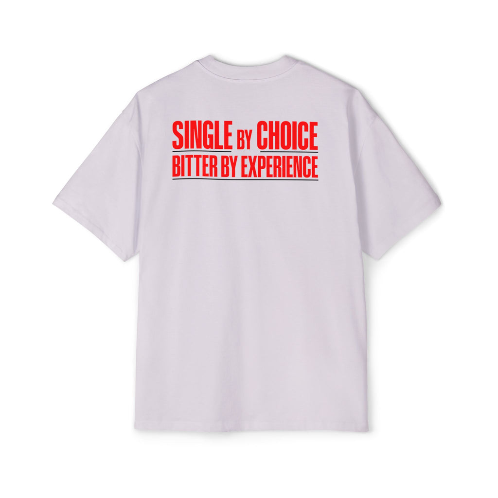 Single By Choice Bitter By Experience