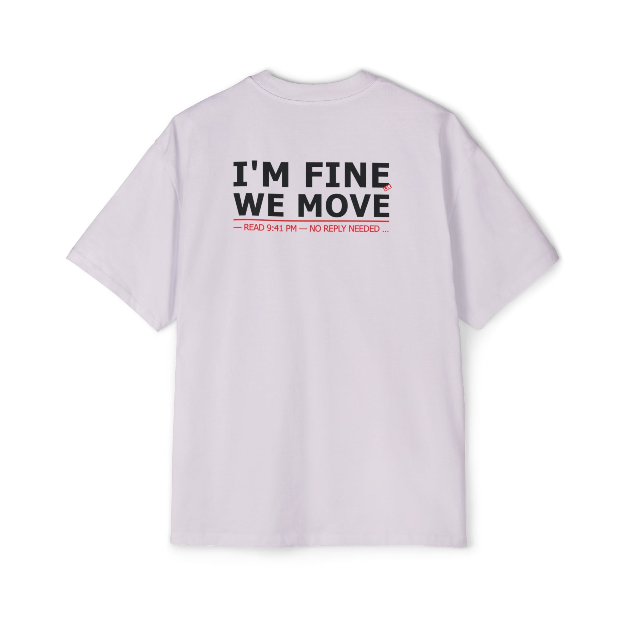 I'M FINE WE MOVE