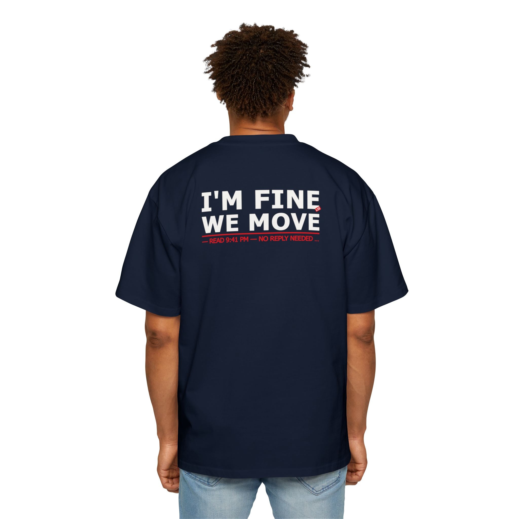 I'M FINE WE MOVE