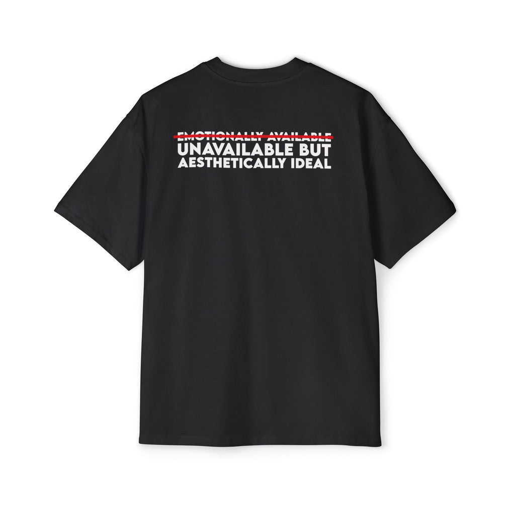 Unavailable But Aesthetically Ideal tee | Graphic T-Shirt