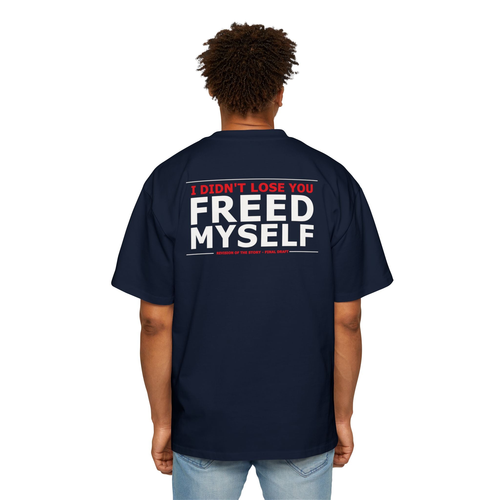 I Didn't Lose You I Freed Myself