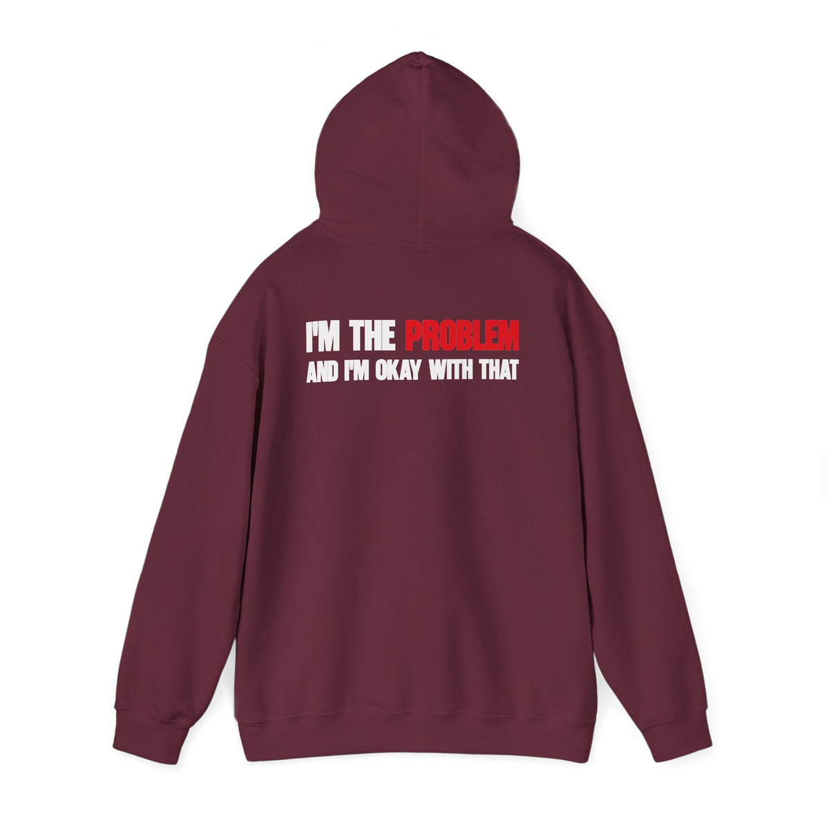 I'm the Problem