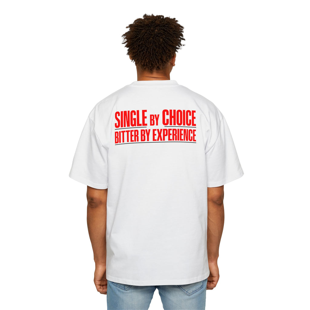Single By Choice Bitter By Experience