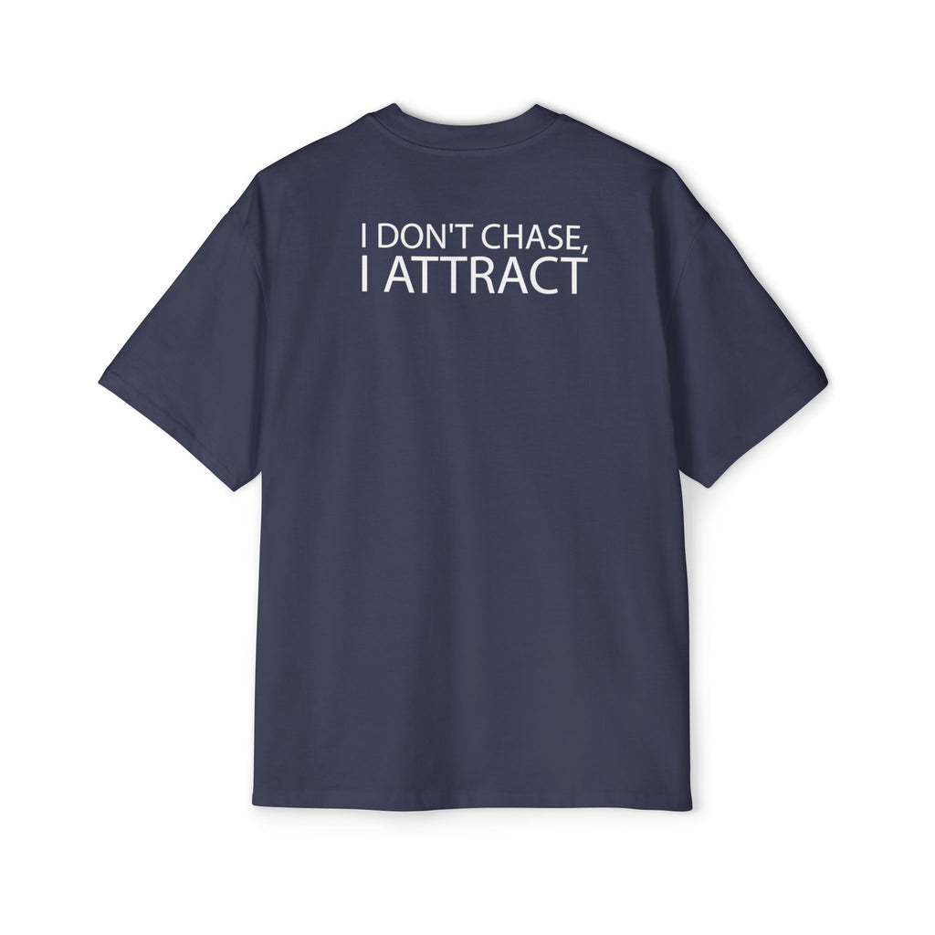 I Don't Chase I Attract