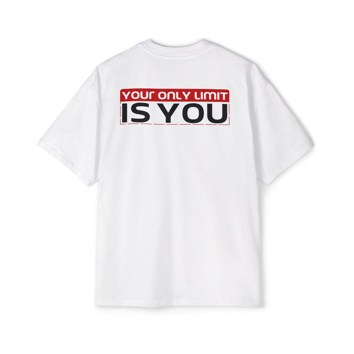 Your Only Limit Is You