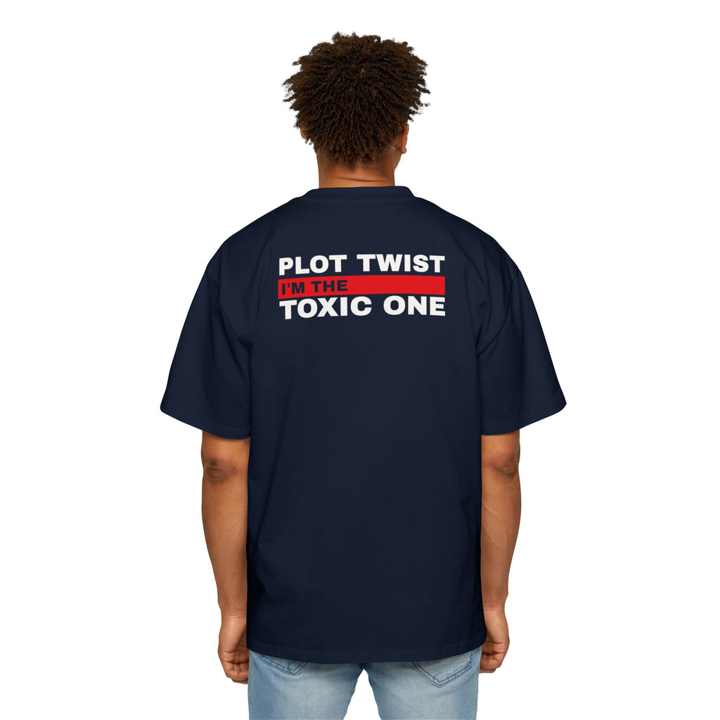 Plot Twist I'm the Toxic One Tee | Funny Sarcastic Graphic T-Shirt