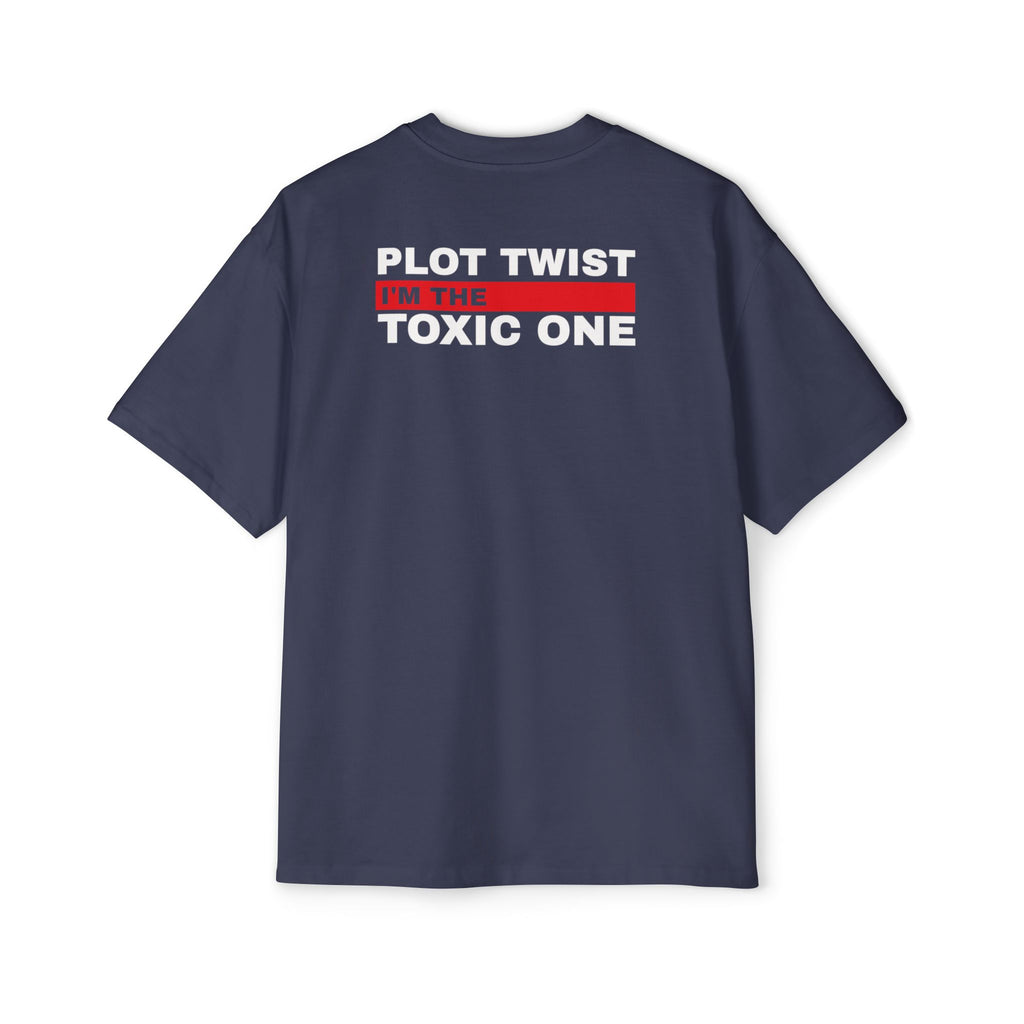Plot Twist I'm the Toxic One Tee | Funny Sarcastic Graphic T-Shirt
