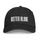 Better Alone