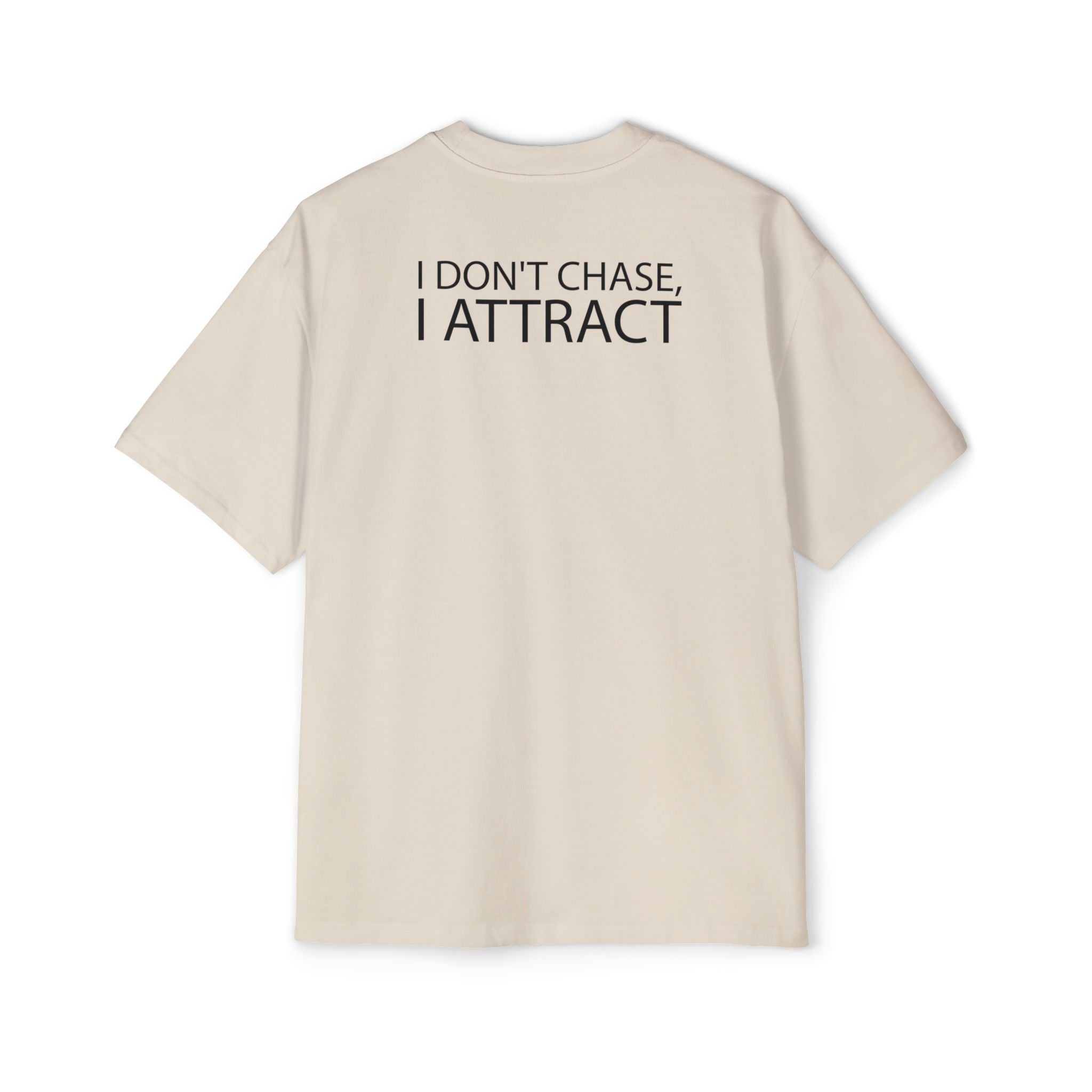 I Don't Chase I Attract
