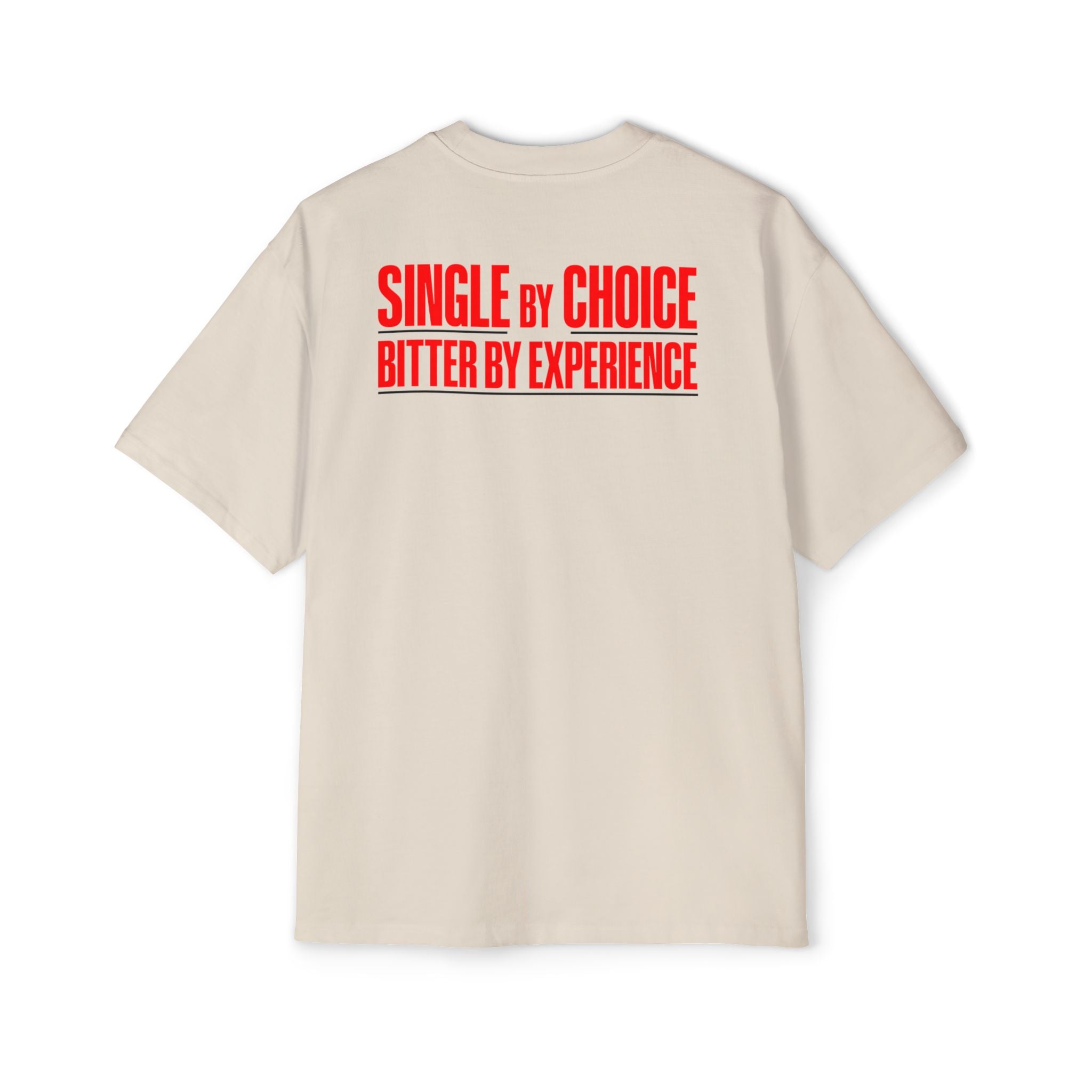 Single By Choice Bitter By Experience