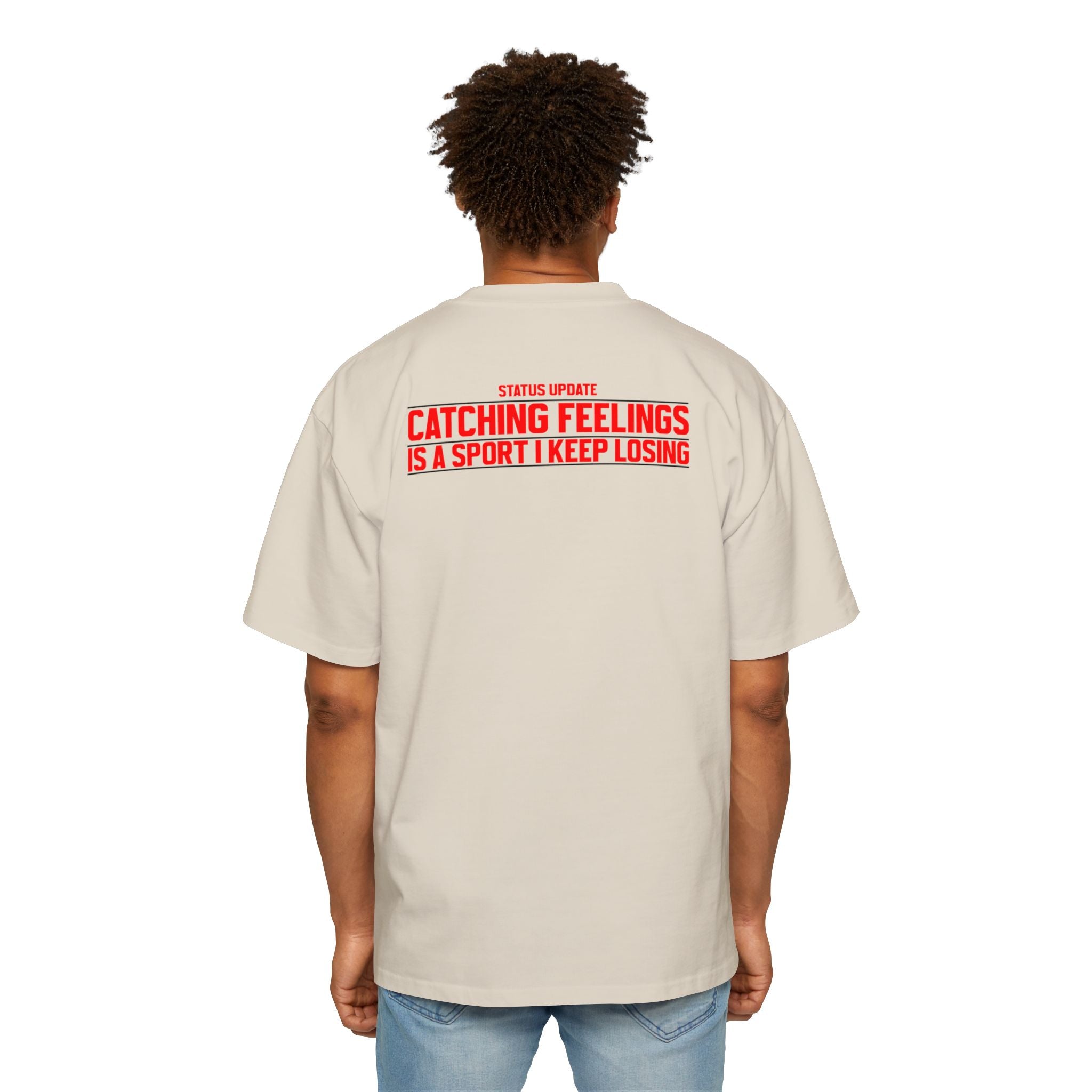 Catching Feelings Text Tee | T-Shirt, Graphic Back Print