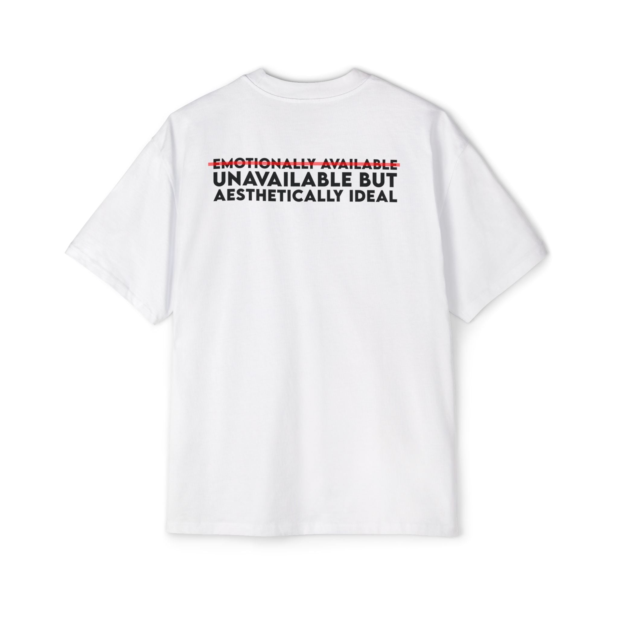 Unavailable But Aesthetically Ideal tee | Graphic T-Shirt