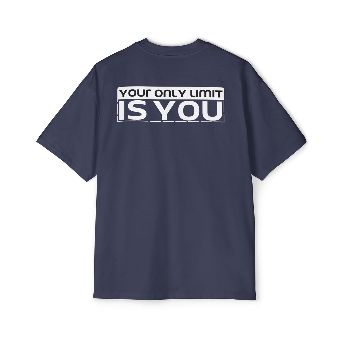 Your Only Limit Is You