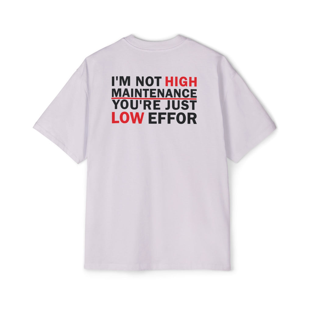 I'm Not High Maintenance