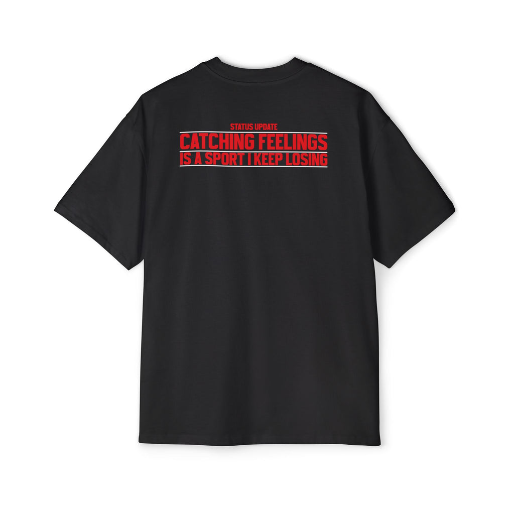 Catching Feelings Text Tee | T-Shirt, Graphic Back Print