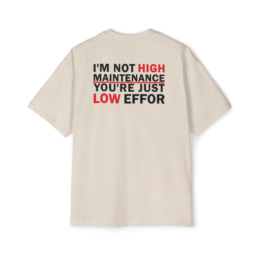 I'm Not High Maintenance