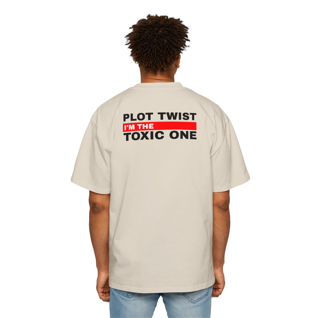 Plot Twist I'm the Toxic One Tee | Funny Sarcastic Graphic T-Shirt