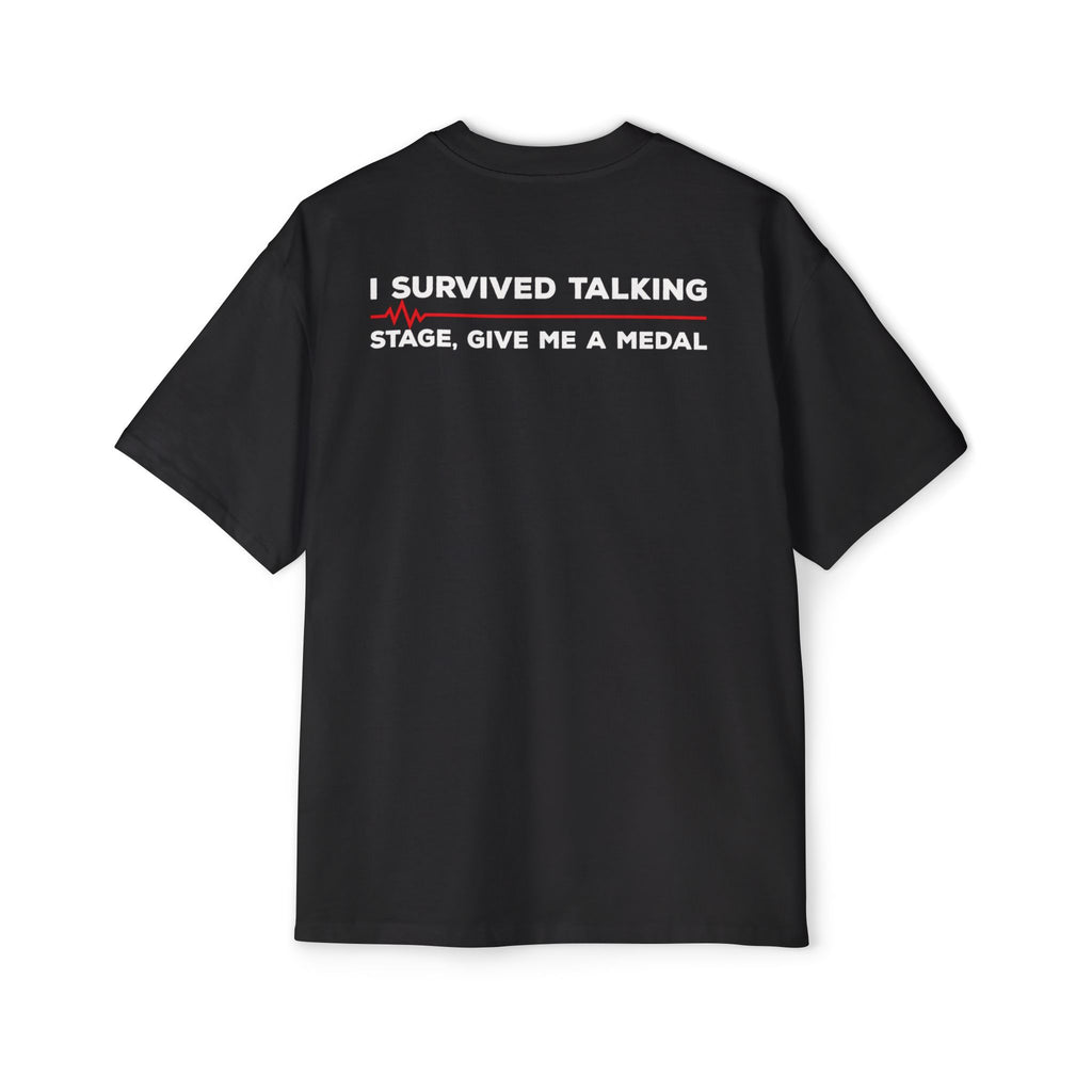 I Survived Talking Tee | Humorous Text Graphic T-Shirt