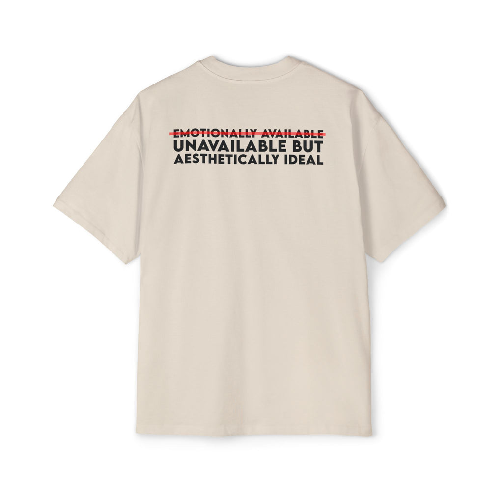 Unavailable But Aesthetically Ideal tee | Graphic T-Shirt