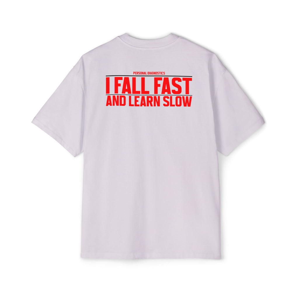 I Fall Fast And Learn Slow