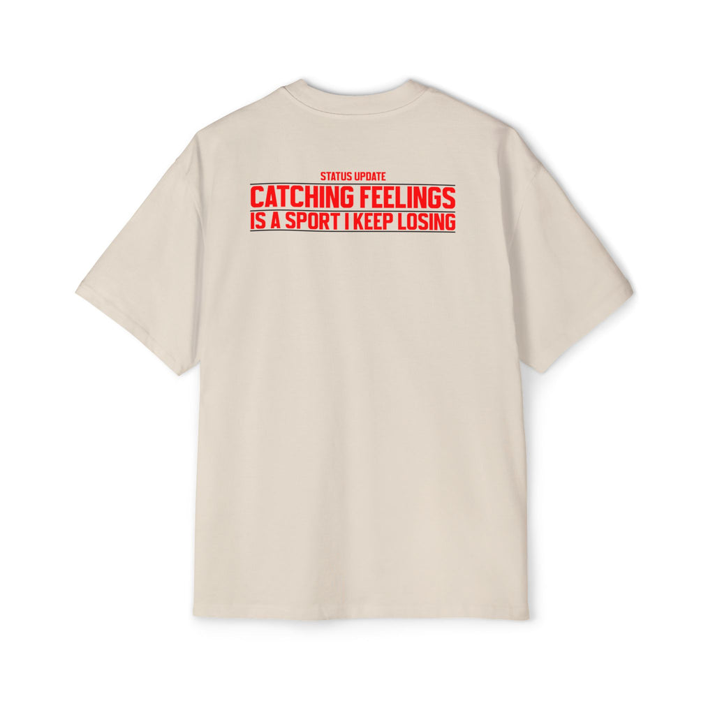 Catching Feelings Text Tee | T-Shirt, Graphic Back Print